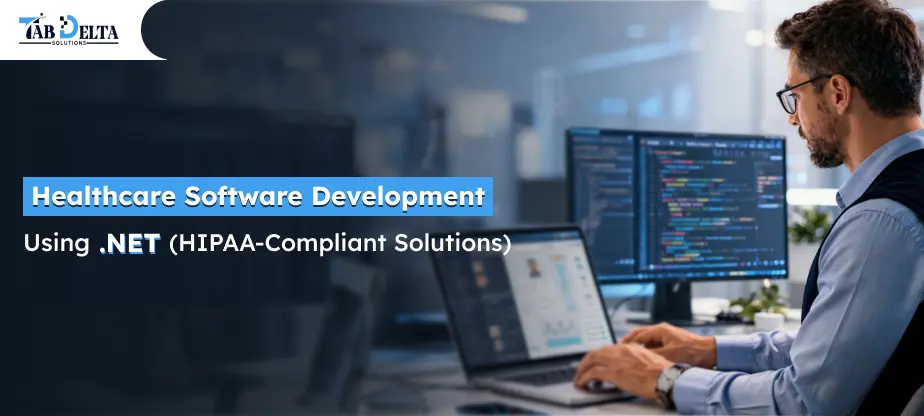 Healthcare Software Development Using .NET (HIPAA-Compliant Solutions)