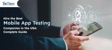 Hire Mobile App Testing Company in USA