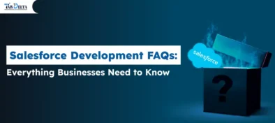 Salesforce Development FAQs