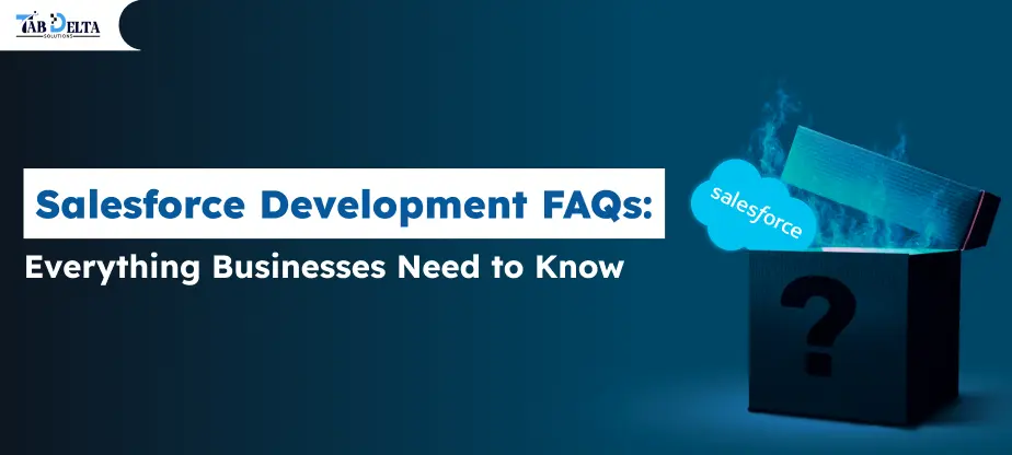 Salesforce Development FAQs