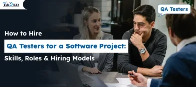 How to Hire QA Testers